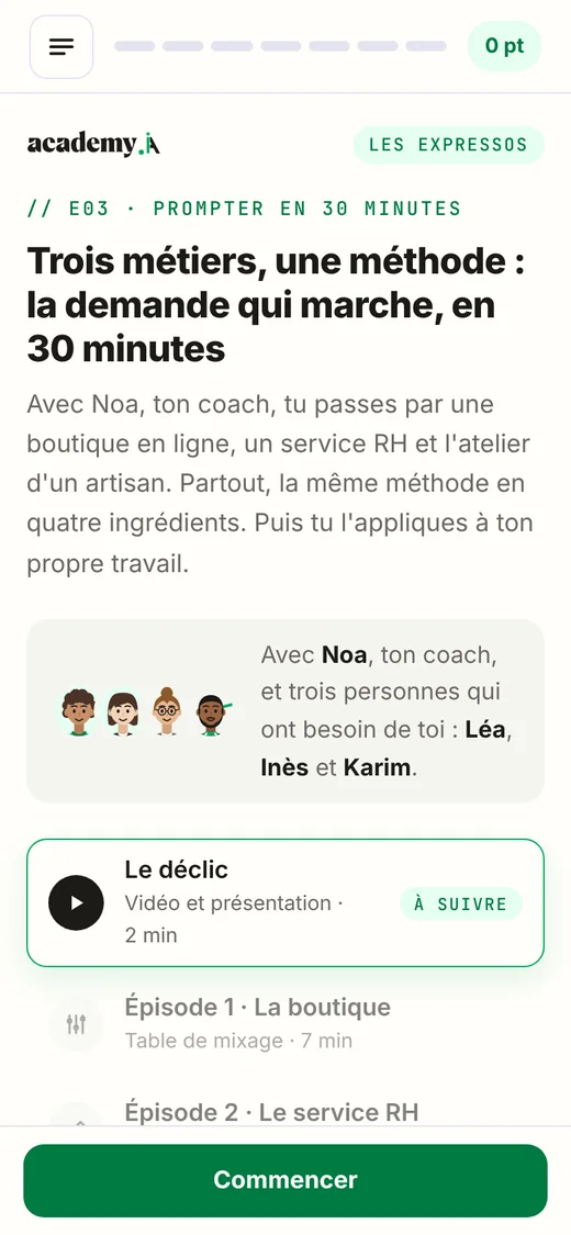 L'accueil du cours « Prompter en 30 minutes » sur téléphone : Noa le coach, trois personnes à aider, et les épisodes.